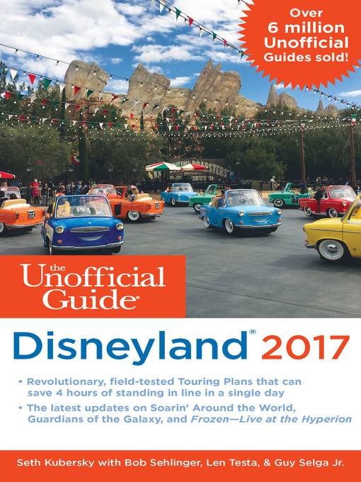 Title details for The Unofficial Guide to Disneyland 2017 by Bob Sehlinger - Available